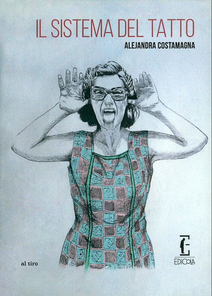 El sistema del tacto (Anagrama, 2018)- Costamagna, Alejandra