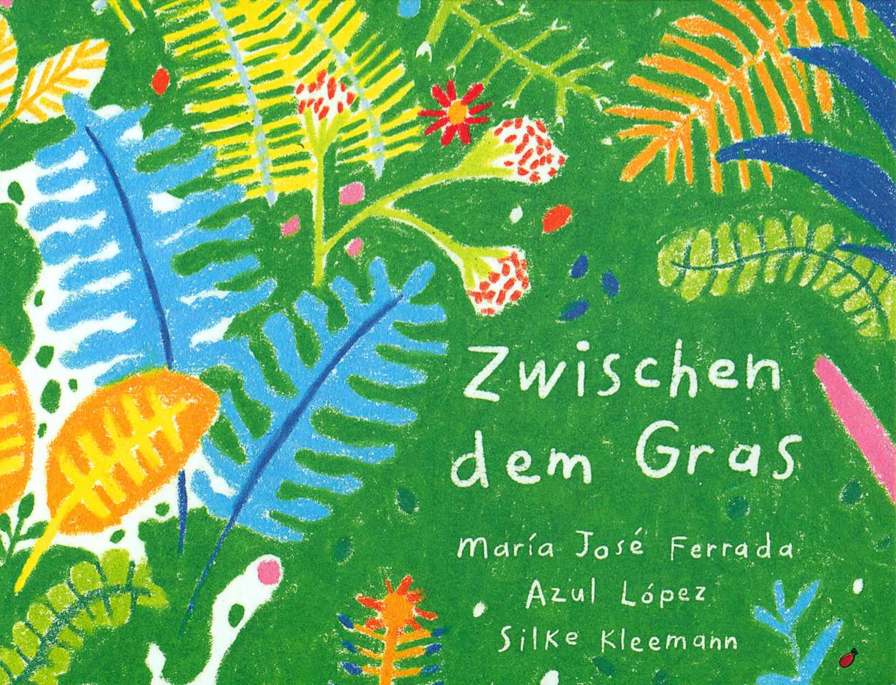 El espacio entre la hierba- Ferrada, Maria José