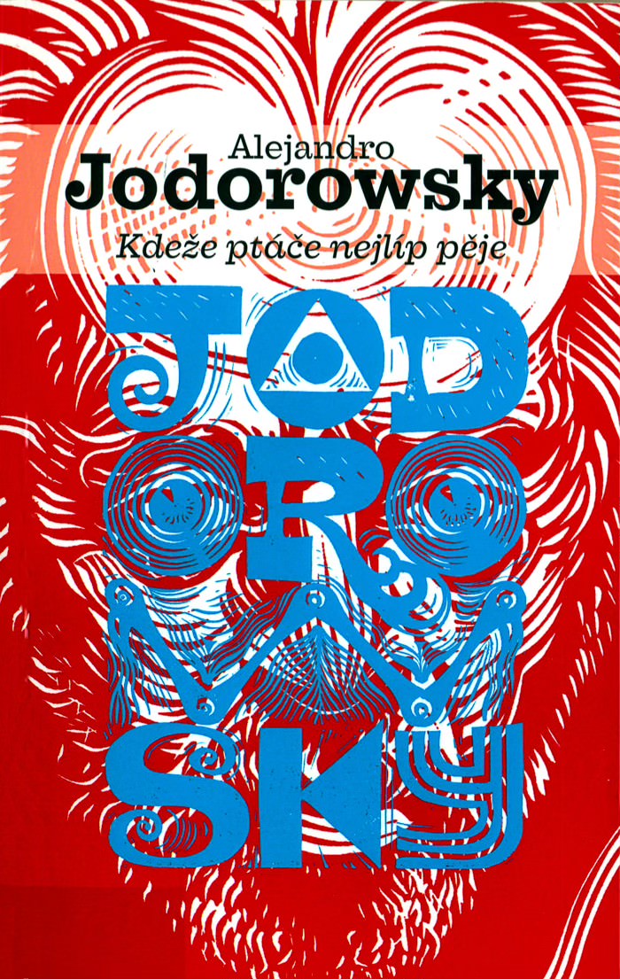 Donde mejor canta un pájaro- Jodorowsky, Alejandro