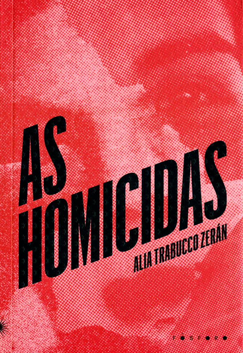 Las homicidas- Trabucco, Alia