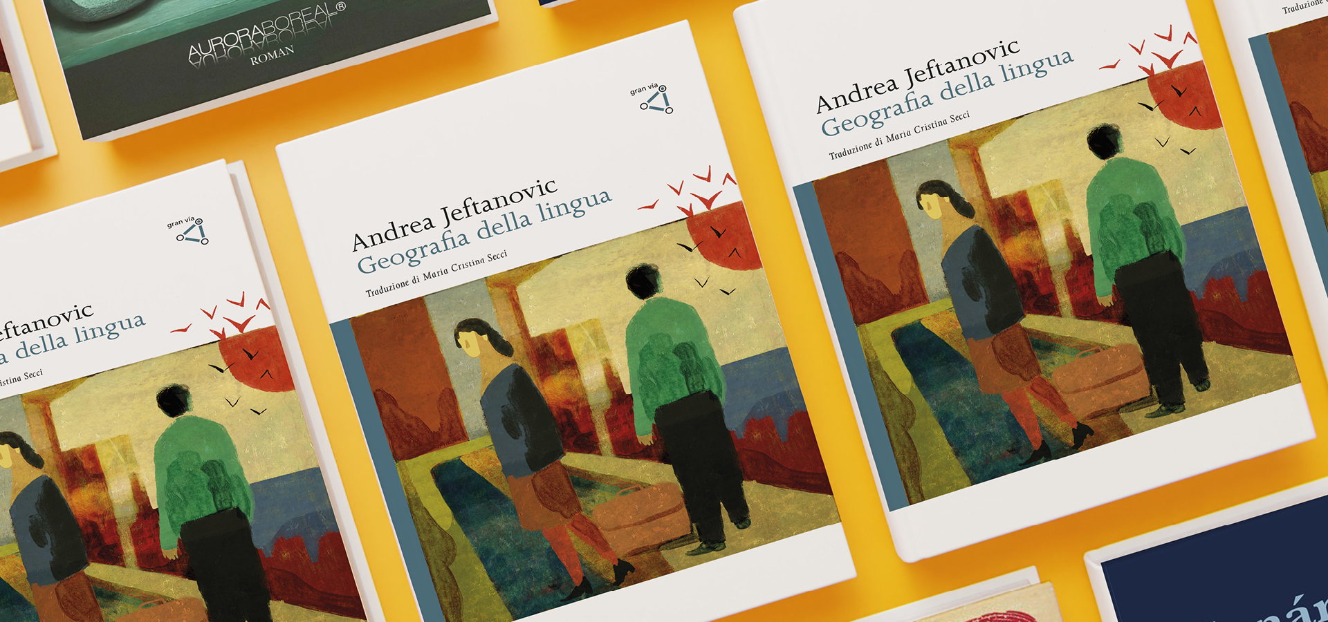 “Geografía de la lengua” cruza fronteras: la novela de Andrea Jeftanovic llega a Italia
